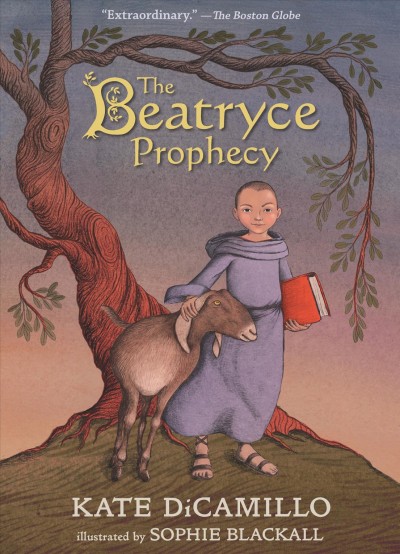 The Beatryce prophecy / Kate DiCamillo ; illustrated by Sophie Blackall.