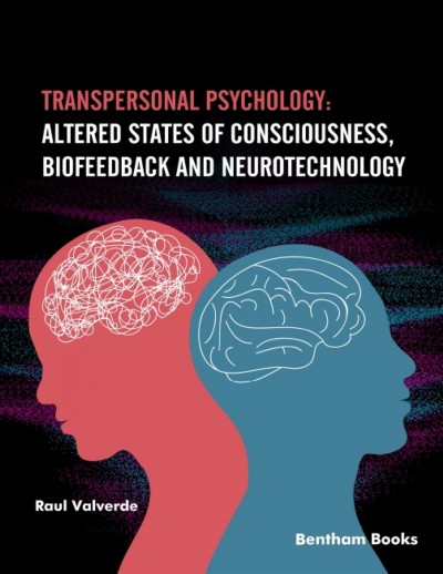 TRANSPERSONAL PSYCHOLOGY [electronic resource] : altered states of consciousness, biofeedback, and neurotechnology.