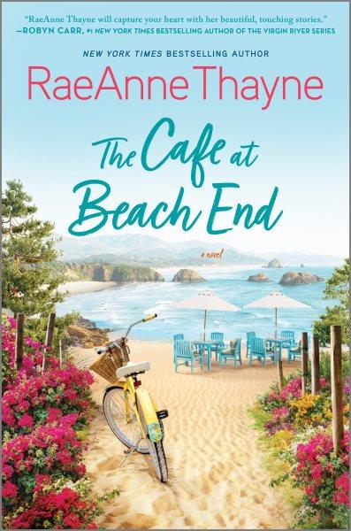 The cafe at beach end : a novel / RaeAnne Thayne.