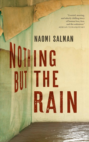 Nothing but the rain / Naomi Salman.