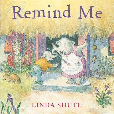 Remind me / Linda Shute.
