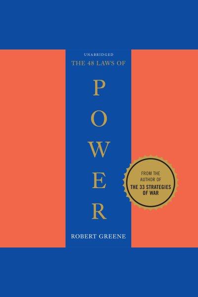 The 48 laws of power [electronic resource] / Robert Greene.