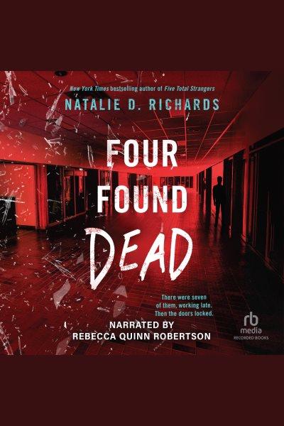 Four found dead [electronic resource]. Natalie D Richards.