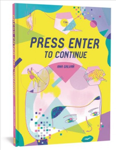 Press enter to continue / Ana Galvañ ; translation by Jamie Richards.