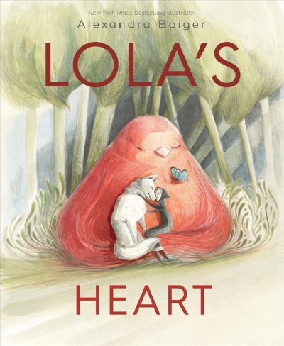 Lola's heart / by Alexandra Boiger.