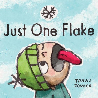 Just one flake / Travis Jonker.