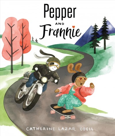 Pepper and Frannie / Catherine Lazar Odell.
