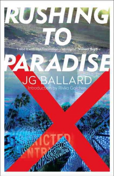 Rushing to paradise /  J. G. Ballard.