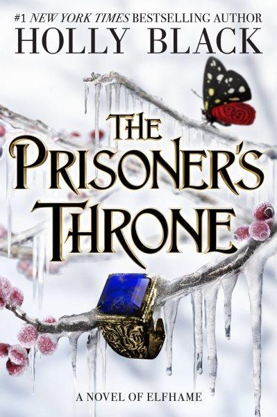 The prisoner's throne [electronic resource] : a novel of Elfhame / Holly Black.