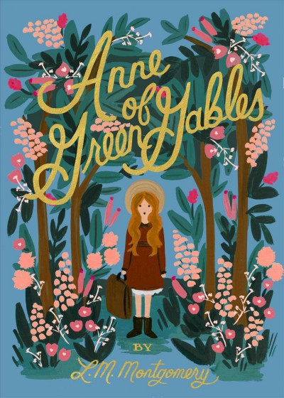Anne of Green Gables / written by L.M. Montgomery.