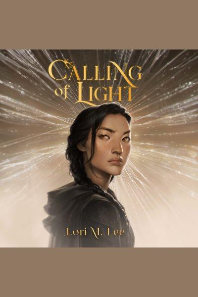 Calling of Light : Shamanborn [electronic resource] / Lori M. Lee.