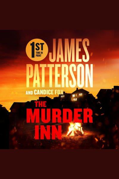 The murder inn [electronic resource]. James Patterson.