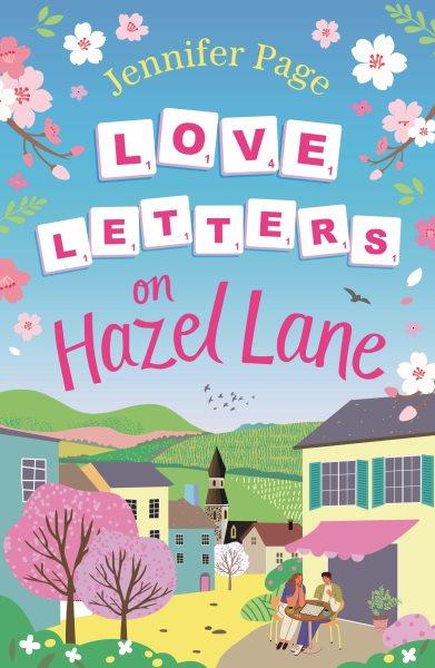 Love letters on Hazel Lane / Jennifer Page.