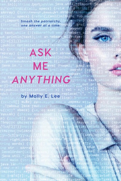 Ask me anything / by Molly E. Lee.