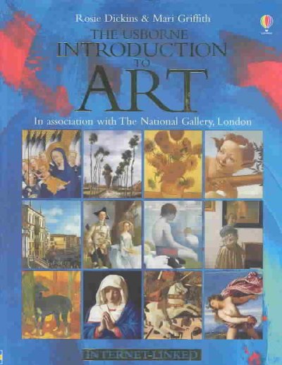 The Usborne Introduction to art : in association with the National Gallery, London.
