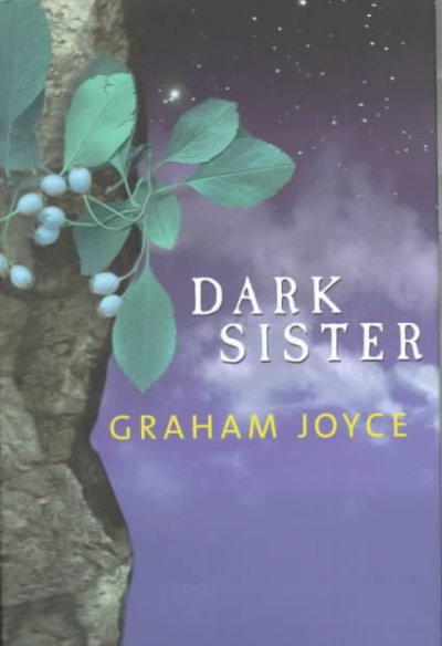 Dark sister / Graham Joyce.