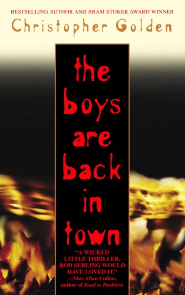 The boys are back in town / Christopher Golden.