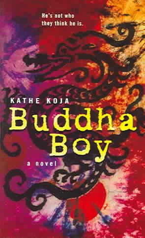 Buddha boy [text] / Kathe Koja.