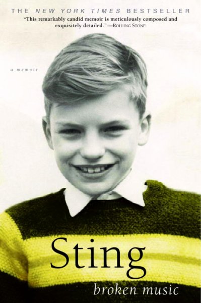 Sting / Broken Music / A Memoir / Sting.