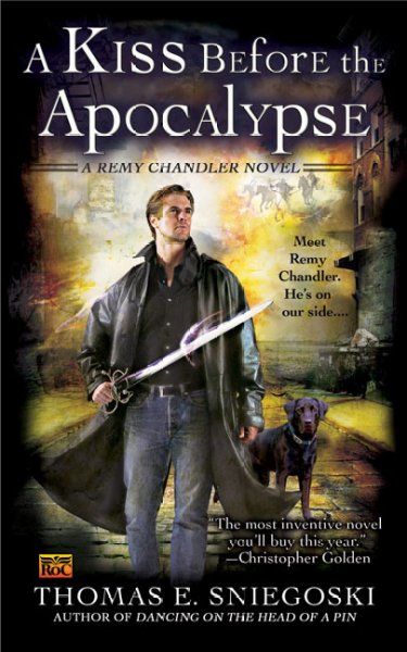 A kiss before the Apocalypse : a Remy Chandler novel / Thomas E. Sniegoski.