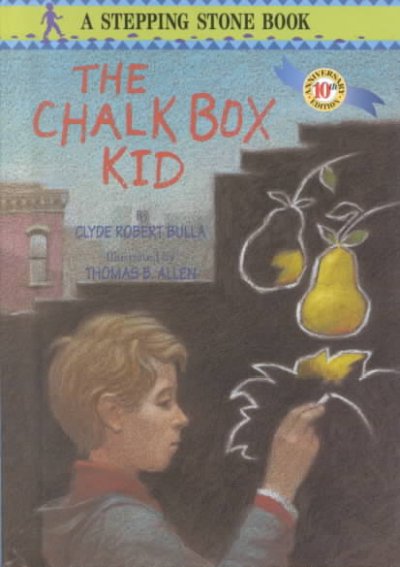 The chalk box kid / by Clyde Robert Bulla ; illustrated by Thomas B. Allen.
