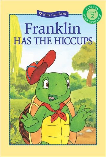 Franklin has the hiccups / Sharon Jennings ; illustrated by John Lei ... [et al.].