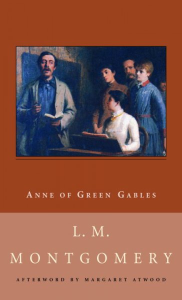 Anne of Green Gables / L.M. Montgomery ; illustrated by M.A. and W.A.J. Claus ; with an afterword by Margaret Atwood.