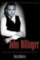 John Dillinger : the life and death of America's first celebrity criminal  Cover Image