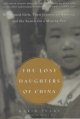Go to record The lost daughters of China : abandoned girls, their journ...