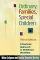 Go to record Ordinary families, special children : a systems approach t...