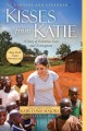 Go to record Kisses from Katie : a story of relentless love and redempt...