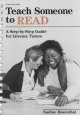 TEACH SOMEONE TO READ: A STEP-BY-STEP GUIDE FOR LITERACY TUTORS; INCLUDING DIAGNOSTIC PHONICS AND. Cover Image