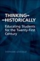 Thinking historically : educating students for the twenty-first century  Cover Image