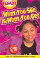 Go to record That's so raven #1 what you see is what you get