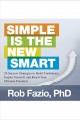 Simple is the new smart 26 success strategies to build confidence, inspire yourself, and reach your ultimate potential  Cover Image