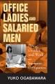 Office ladies and salaried men : power, gender, and work in Japanese companies  Cover Image