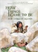 How things came to be : Inuit stories of creation  Cover Image