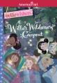 American Girl.  Wellie Wishers  :Willa's wilderness campout  Cover Image