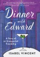 Go to record Dinner with Edward : A story of an unexpected friendship
