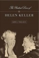 The radical lives of Helen Keller  Cover Image
