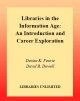 Libraries in the information age an introduction and career exploration  Cover Image