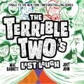 The terrible two's last laugh Terrible Two Series, Book 4. Cover Image