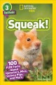 Go to record Squeak! : 100 fun facts about hamsters, mice, guinea pigs,...