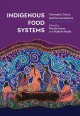 Indigenous food systems : concepts, cases, and conversations  Cover Image