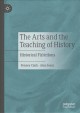 The arts and the teaching of history : historical f(r)ictions  Cover Image