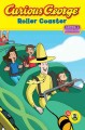 Curious George. Roller coaster  Cover Image