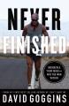 Never finished : unshackle your mind and win the war within Cover Image