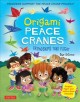 Origami peace cranes : friendships take flight  Cover Image