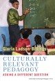 Culturally relevant pedagogy : asking a different question  Cover Image