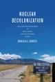 Nuclear decolonization : Indigenous resistance to high-level nuclear waste siting  Cover Image